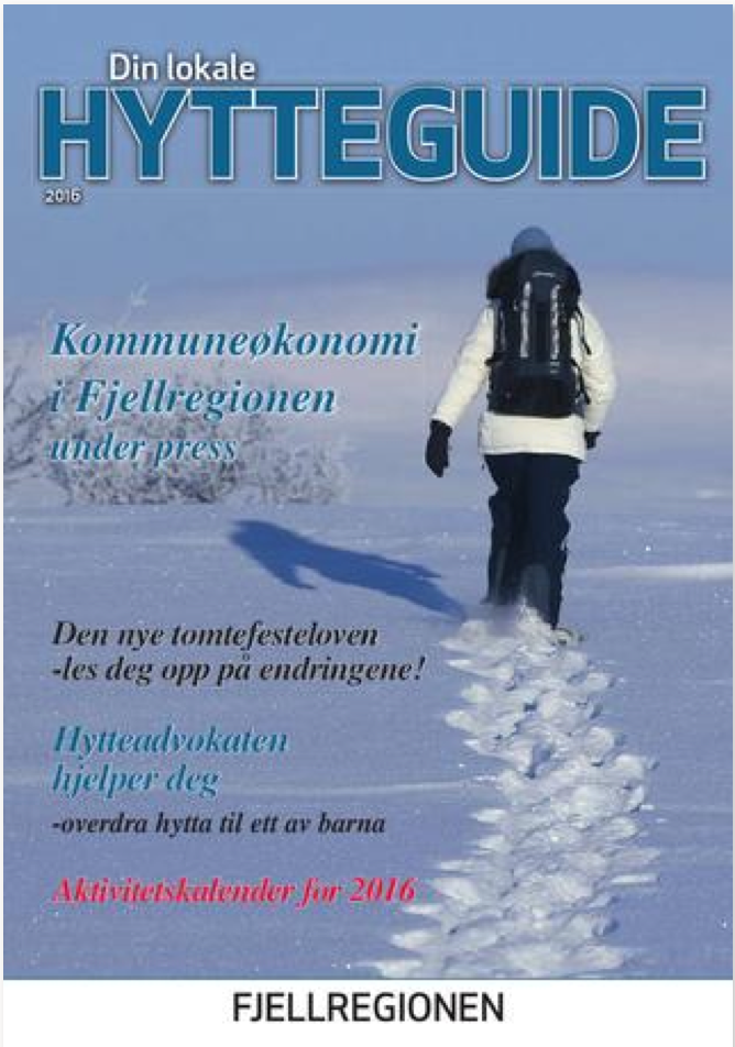 Din lokale hytteguide for Fjellregionen 2016